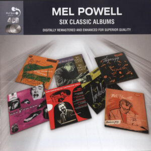 Mel Powell: Six Classic Albums