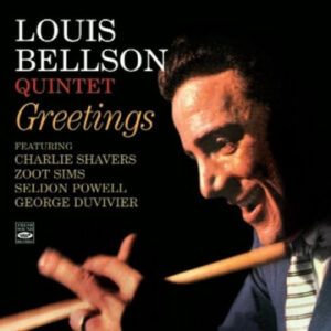 Louis Bellson Quintet*, Charlie Shavers, Zoot Sims, Seldon Powell, George Duvivier: Greetings