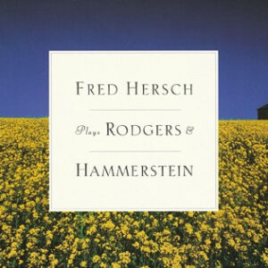 Fred Hersch: Fred Hersch Plays Rodgers & Hammerstein