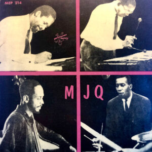 The Modern Jazz Quartet: Bluesology / Woodyn You