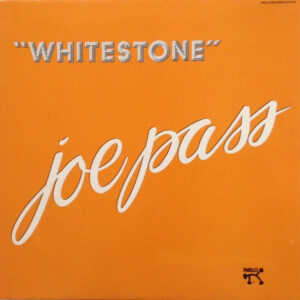 Joe Pass: Whitestone