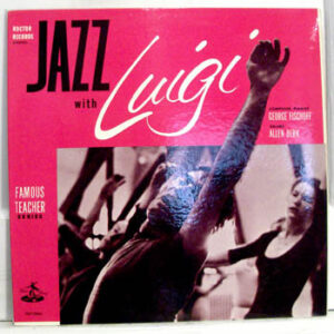 Eugene "Luigi" Louis, George Fischoff: Jazz With Luigi