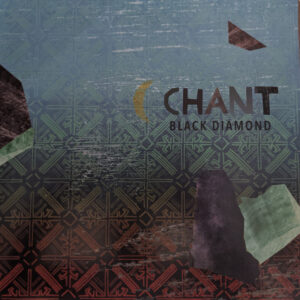Black Diamond (24): Chant