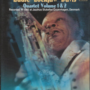 Eddie "Lockjaw" Davis: Quartet Volume 1 & 2