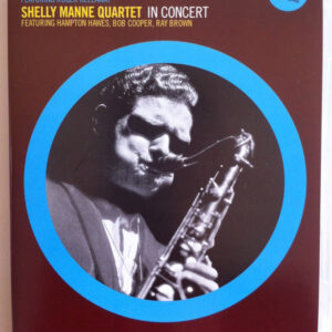 Zoot Sims Quartet / Shelly Manne Quartet: In Concert