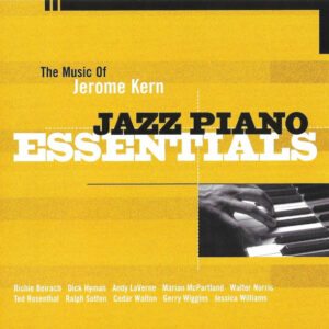 Various: The Music Of Jerome Kern - Jazz Piano Essentials