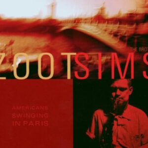 Zoot Sims: Americans Swinging In Paris