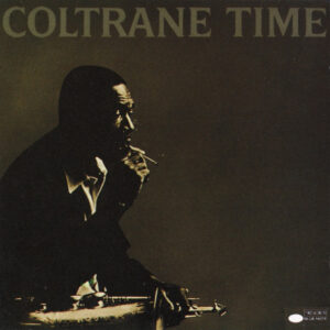 John Coltrane: Coltrane Time