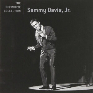 Sammy Davis Jr.: The Definitive Collection