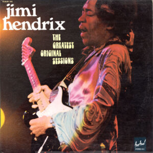 Jimi Hendrix: The Greatest Original Sessions
