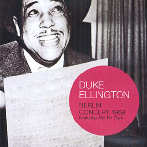 Duke Ellington: Berlin Concert 1969
