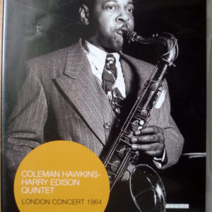 Coleman Hawkins / Harry Edison Quintet*: London Concert 1964