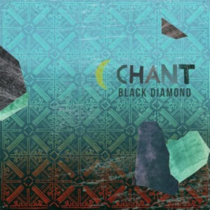 Black Diamond (24): Chant