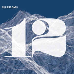 Various: Muu For Ears 12