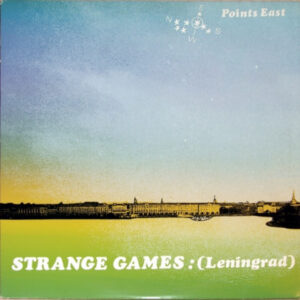 Strange Games*: (Leningrad)