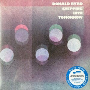 Donald Byrd: Stepping Into Tomorrow