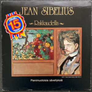 Jean Sibelius: Rakkaudella - Pienimuotoisia Sävellyksiä