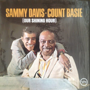 Sammy Davis* • Count Basie: Our Shining Hour