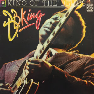 B.B. King: King Of The Blues