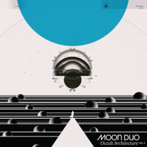 Moon Duo: Occult Architecture Vol. 2