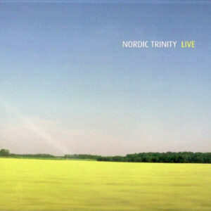 Nordic Trinity: Live