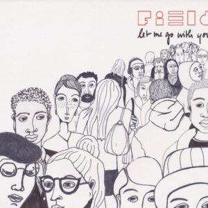 Field (7): Let Me Go With You
