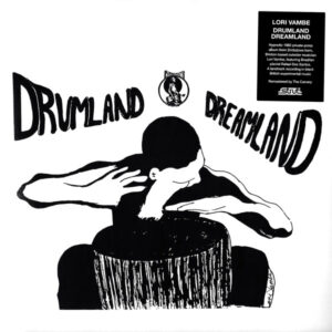 Lori Vambe: Drumland Dreamland