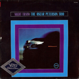 The Oscar Peterson Trio: Night Train