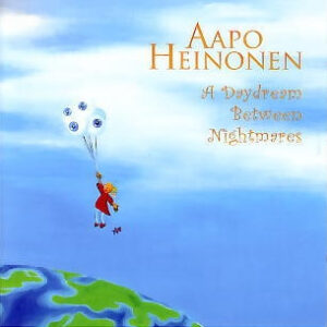 Aapo Heinonen: A Daydream Between Nightmares