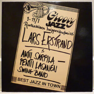 Lars Erstrand & Antti Sarpila - Pentti Lasanen Swing Band: Lars Erstrand & Antti Sarpila - Pentti Lasanen Swing Band