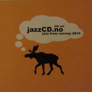 Various: Jazz From Norway 2014 JazzCD.No 6th Set