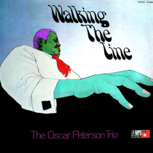 The Oscar Peterson Trio: Walking The Line
