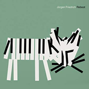 Jürgen Friedrich: Reboot