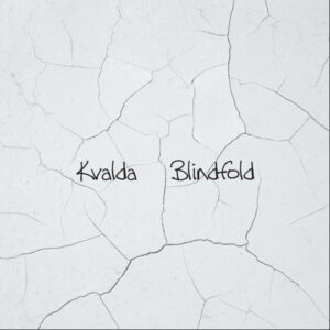 Kvalda: Blindfold