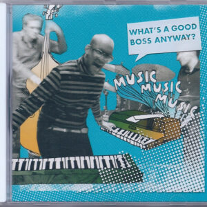 Musicmusicmusic: What's A Good Boss Anyway?