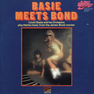 Count Basie And His Orchestra*: Basie Meets Bond
