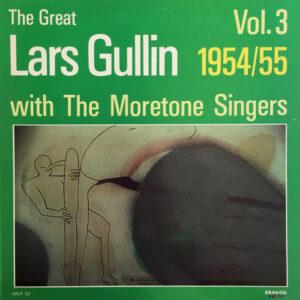 Lars Gullin With The Moretone Singers: The Great Lars Gullin Vol. 3 1954/55