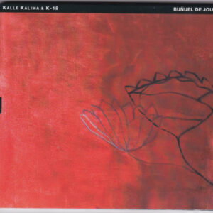 Kalle Kalima & K-18: Buñuel De Jour