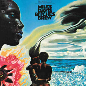 Miles Davis: Bitches Brew
