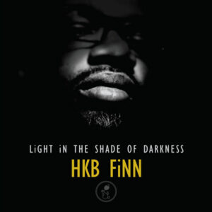 HKB Finn: Light In The Shade Of Darkness