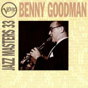 Benny Goodman: Verve Jazz Masters 33