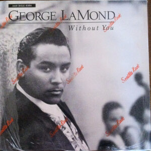George LaMond: Without You