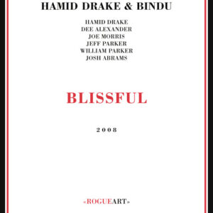 Hamid Drake & Bindu: Blissful