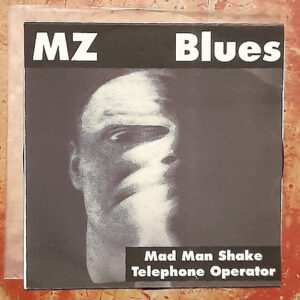 MZ Blues: Mad Man Shake