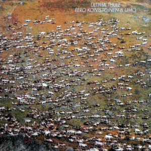 Eero Koivistoinen & UMO*: Ultima Thule