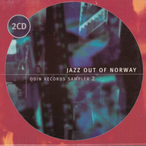 Various: Jazz Out Of Norway. Odin Records Sampler 2