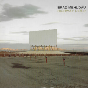 Brad Mehldau: Highway Rider