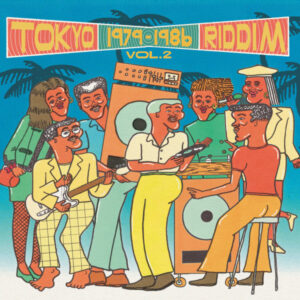 Various: Tokyo Riddim Vol.2 1979​-​1986