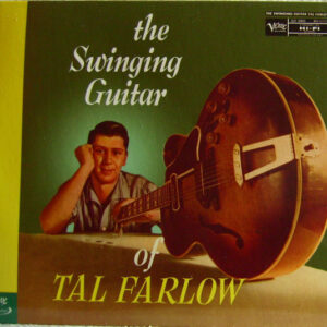 Tal Farlow: The Swinging Guitar Of Tal Farlow