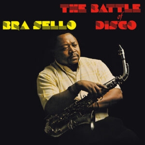 Bra Sello: The Battle Of Disco